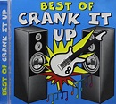Best of Crank It Up: Amazon.co.uk: CDs & Vinyl