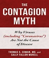 Book Review: The Contagion Myth: Why Viruses (including “Coronavirus ...