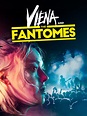 Viena and the Fantomes: Trailer 1 - Trailers & Videos - Rotten Tomatoes
