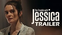 THE TROUBLE WITH JESSICA Official Trailer (2024) UK Comedy - YouTube