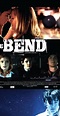 The Bend (2011) - IMDb