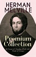HERMAN MELVILLE – Premium Collection: 24 Novels & Novellas; With 140 ...