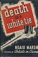 DEATH IN A WHITE TIE. by MARSH, NGAIO.: (1938) First edition ...