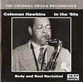 - Coleman Hawkins in the '50s; Body and Soul Revisited - Amazon.com Music