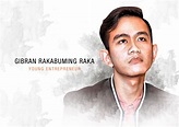 Gibran Rakabuming - The Business Of President Joko Widodo S Son The ...