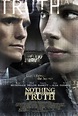Nothing but the Truth (Film, 2008) - MovieMeter.nl