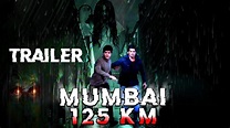 Mumbai 125 KM 2018 Horror Movie | Trailer with YouTube Release Date ...