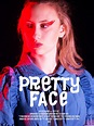 Pretty Face (2018)
