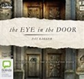 Buy Eye In The Door by Pat Barker, Audio Books | Sanity