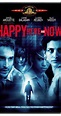 Happy Here and Now (2002) - IMDb