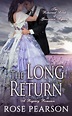 My Latest Release is “The Long Return” - Rose Pearson