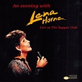 Lena Horne - An Evening with Lena Horne (Live at the Supper Club ...