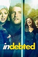 Indebted (Serie de TV) (2020) - FilmAffinity