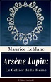 Arsene Lupin: Le Collier de la Reine (L'edition integrale) af Maurice ...