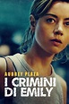 I crimini di Emily (2022) - Film - DBPlanet | Intrattenimento film e ...