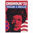 Chisholm '72: Unbought & Unbossed (2004) - Walmart.com