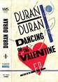 Duran Duran - Dancing On The Valentine | Releases | Discogs