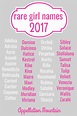 Rare Girl Names 2017: The Great Eights - Appellation Mountain