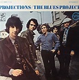 The Blues Project - Projections (1969, Vinyl) | Discogs