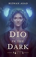 Dio in the Dark - Book Excerpt - Armed with A Book