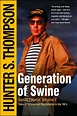 Generation of Swine | Book by Hunter S. Thompson | Official Publisher ...