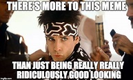 11 'Zoolander' Memes That Are Really, Really, Ridiculously Good Looking