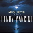 Moon River: The Henry Mancini Collection | Henry Mancini – Download and ...