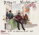 Robert Nighthawk - Live On Maxwell Street - Classic Chicago Blues