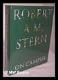 Robert A.M. Stern : on campus : architecture, identity, and community ...