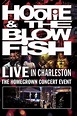 ‎Hootie & the Blowfish - Live in Charleston (2006) • Reviews, film ...