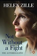 Respected Helen Zille: Not being liked comes with serving righteous ...