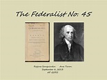 PPT - The Federalist No. 45 PowerPoint Presentation, free download - ID ...