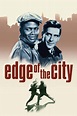 Edge of the City (1957) - Posters — The Movie Database (TMDB)