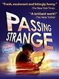Passing Strange (2009) Poster #1 - Trailer Addict