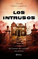 Los Intrusos, Libro de Javier Pérez Campos