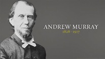 Andrew Murray | Christian History | Christianity Today