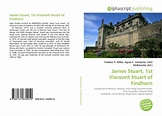 James Stuart, 1st Viscount Stuart of Findhorn, 978-613-1-63091-0 ...