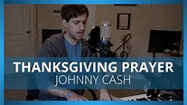 Thanksgiving Prayer - Josef Anderson & Johnny Cash Cover - YouTube