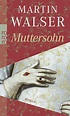 Muttersohn von Martin Walser: Buch kaufen | Ex Libris