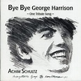 Amazon.co.jp: Bye Bye George Harrison: ミュージック