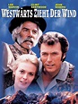 Westwärts zieht der Wind: DVD oder Blu-ray leihen - VIDEOBUSTER.de