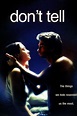 Don't Tell (2005) Movie. Where To Watch Streaming Online & Plot