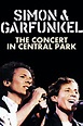 Simon & Garfunkel: The Concert in Central Park (1982) | The Poster ...