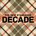 The New Standards – Decade (2015, CD) - Discogs