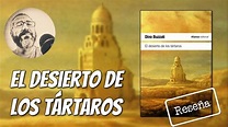 EL DESIERTO DE LOS TÁRTAROS, de Dino Buzzati - Reseña - YouTube
