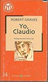 9788496075108: YO, CLAUDIO - Robert Graves: 8496075109 - IberLibro