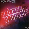 Roger Sanchez - Release Yourself Vol.04 | Releases | Discogs