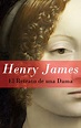 Retrato de una dama - Henry James - Novela dramática