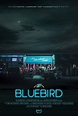 Bluebird (2019) - FilmAffinity