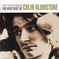 Colin Blunstone - I Don't Believe In Miracles (The Very Best Of Colin ...